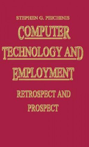 Kniha Computer Technology and Employment Stephen G. Peitchinis