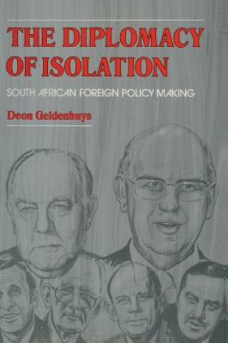 Kniha Diplomacy of Isolation Deon Geldenhuys