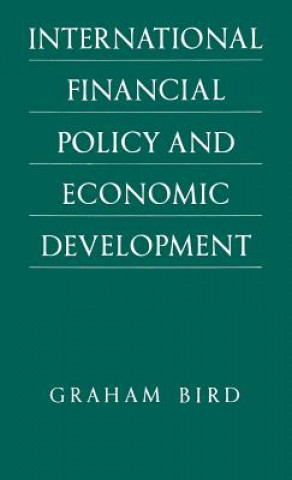 Книга International Financial Policy and Economic Development Graham Bird