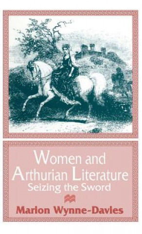 Könyv Women and Arthurian Literature Marion Wynne-Davies