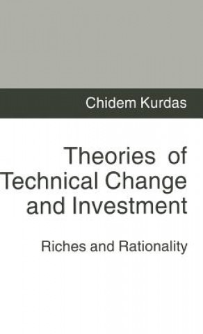 Książka Theories of Technical Change and Investment Chidem Kurdas