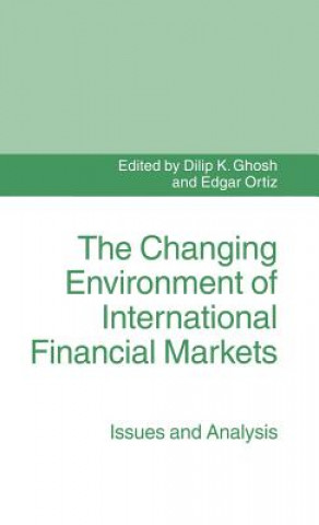 Könyv Changing Environment of International Financial Markets Dilip K. Ghosh