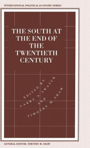 Książka South at the End of the Twentieth Century Timothy M. Shaw