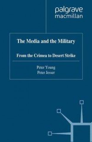 Kniha Media and the Military Peter Jesser