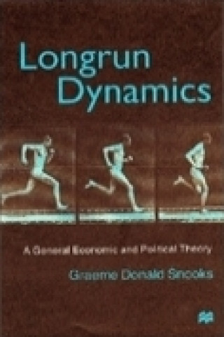 Knjiga Longrun Dynamics Graeme Donald Snooks
