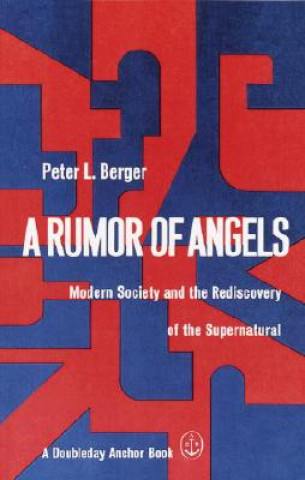 Książka Rumor of Angels Peter L. Berger