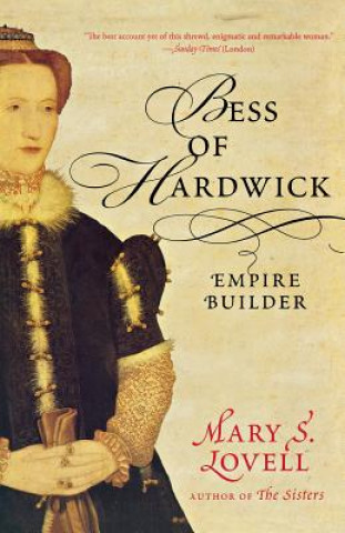 Carte Bess of Hardwick Mary S. Lovell