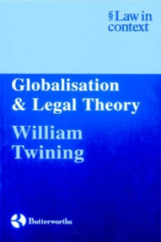 Kniha Globalisation and Legal Theory William Twining