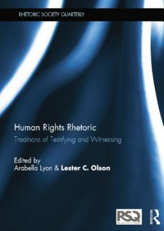 Knjiga Human Rights Rhetoric Arabella Lyon
