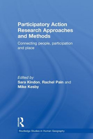 Könyv Participatory Action Research Approaches and Methods 