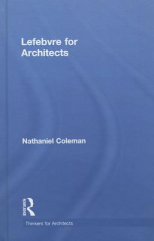Könyv Lefebvre for Architects Nathaniel Coleman