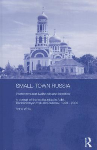 Kniha Small-Town Russia Anne White
