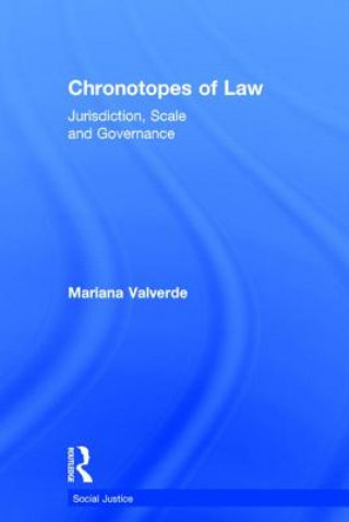 Kniha Chronotopes of Law Mariana Valverde
