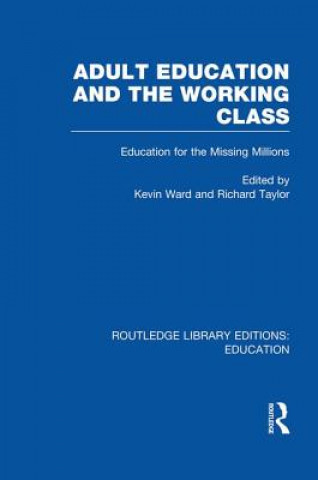 Kniha Adult Education & The Working Class Richard Taylor