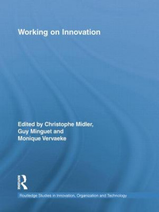 Livre Working on Innovation Christophe Midler