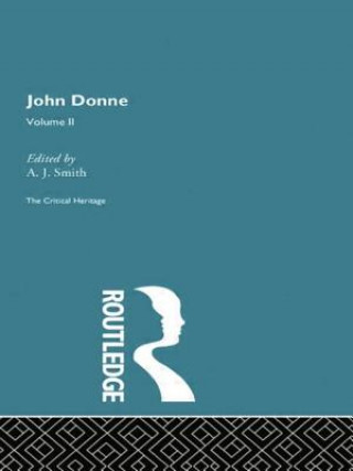 Könyv John Donne: The Critical Heritage A.J. Smith