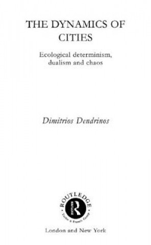 Kniha Dynamics of Cities Dimitrios Dendrinos