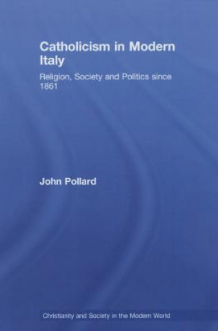 Carte Catholicism in Modern Italy John Pollard
