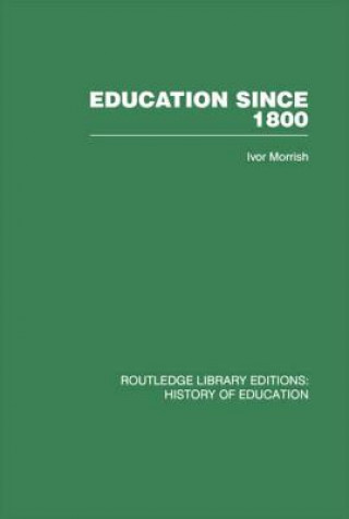 Book Education Since 1800 Ivor Morrish