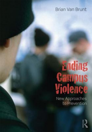 Book Ending Campus Violence Brian Van Brunt