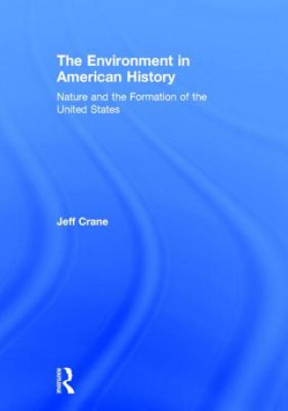 Buch Environment in American History Jeff Crane