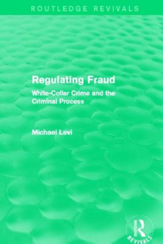 Livro Regulating Fraud Michael Levi