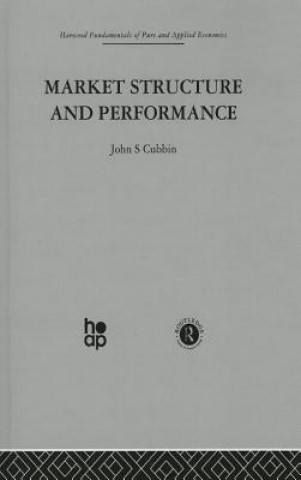 Könyv Market Structure and Performance John Cubbin