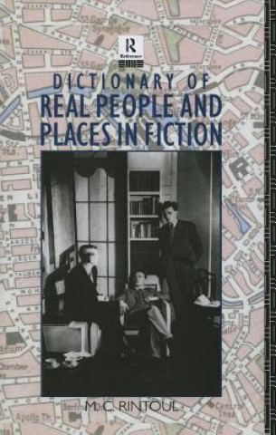 Kniha Dictionary of Real People and Places in Fiction M. C. Rintoul