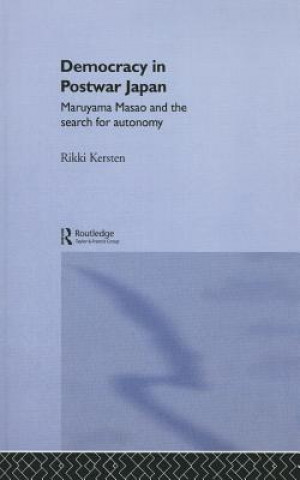 Kniha Democracy in Post-War Japan Rikki Kersten