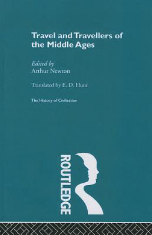 Carte Travel and Travellers of the Middle Ages Arthur Newton