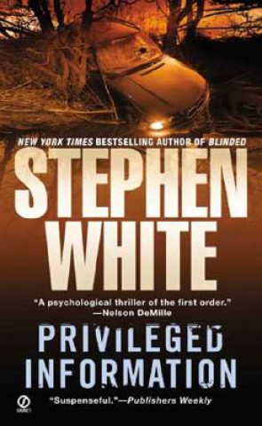 Kniha PRIVILEGED INFORMATION Stephen White