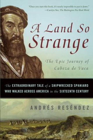 Книга Land So Strange Andre Resendez