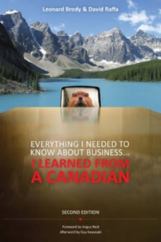 Książka Everything I Needed to Know About Business ... I Learned from a Canadian David Raffa