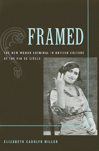 Knjiga Framed Elizabeth Carolyn Miller