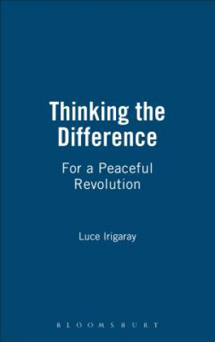 Könyv Thinking the Difference Luce Irigaray