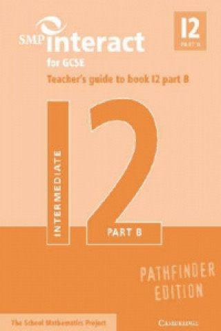 Buch SMP Interact for GCSE Teacher's Guide to Book I2 Part B Pathfinder Edition School Mathematics Project