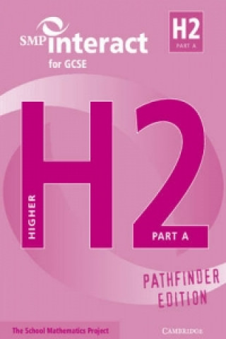 Carte SMP Interact for GCSE Book H2 Part A Pathfinder Edition School Mathematics Project