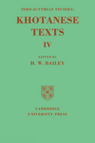 Buch Indo-Scythian Studies: Being Khotanese Texts Volume IV: Volume 4 H. W. Bailey