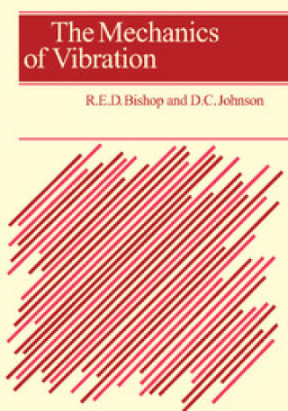 Carte Mechanics of Vibration D. C. Johnson
