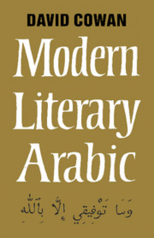 Kniha Introduction to Modern Literary Arabic David Cowan