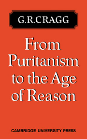 Book From Puritanism to the Age of Reason G. R. Cragg