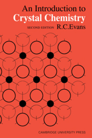 Kniha Introduction to Crystal Chemistry R. C. Evans