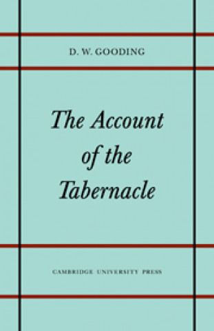 Knjiga Account of the Tabernacle D. W. Gooding