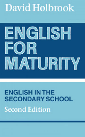 Knjiga English for Maturity David Holbrook