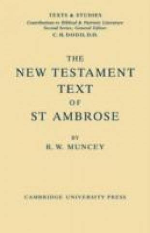 Könyv New Testament Text of Saint Ambrose R. W. Muncey