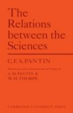 Knjiga Relations Between Sciences C. F. A. Pantin