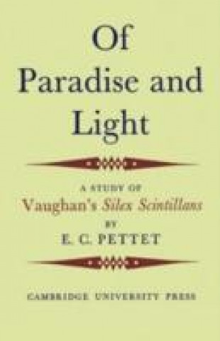Książka Of Paradise and Light E. C. Pettet
