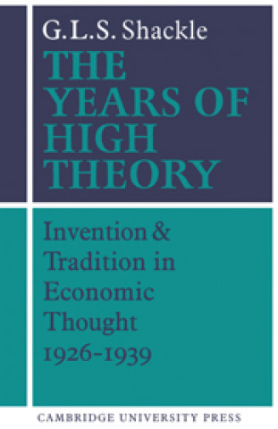 Книга Years of High Theory G. L. S. Shackle