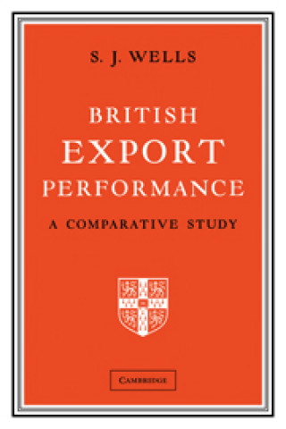 Könyv British Export Performance S. J. Wells