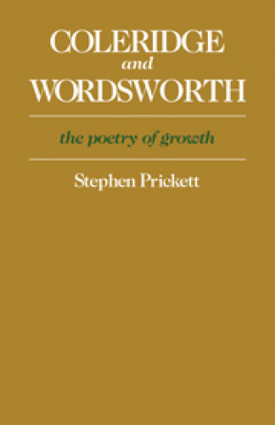 Kniha Coleridge and Wordsworth Stephen Prickett